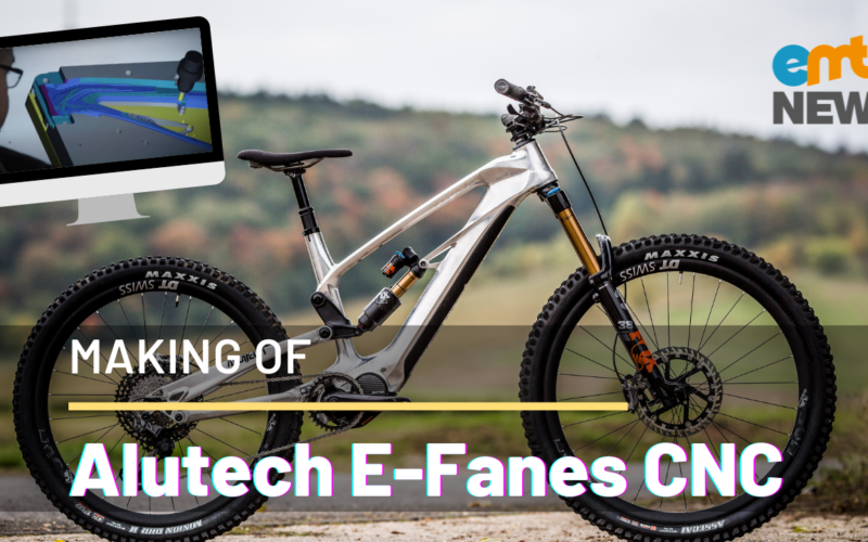 Video: Making of – Alutech E-Fanes CNC